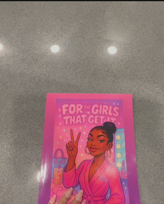 For The Girls That Get It… Coloring Book